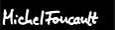 Michel Foucault - Einführung; Studienarbeit 'Foucaults Machtbegriff'; Quiz; Magisterarbeit 'An den Grenzen von Sprache und Subjekt'; Foucault über Sade, Sadismus und Faschismus; Biographie; Essays; Webkatalog und Linkverzeichnis